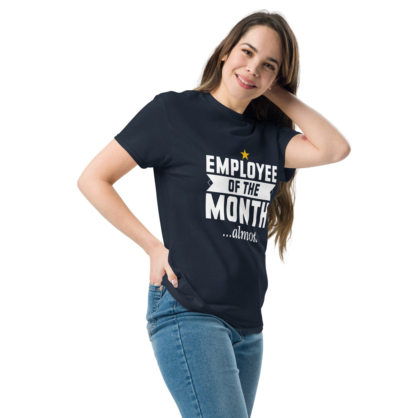 Almost Employee of The Month Premium Unisex T-Shirt